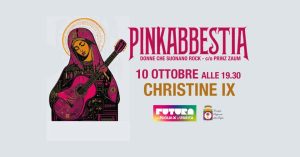 10 ottobre – Christine IX dal vivo @ Prinz Zaum (Bari) nella rassegna Pinkabbestia